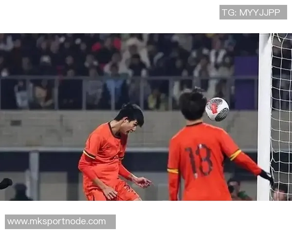 关键战役中帅惟浩头球破门完成帽子戏法邝兆镭助攻国少队3-0领先